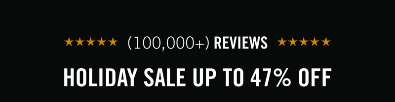 Holiday Sale Up to 47% OFF