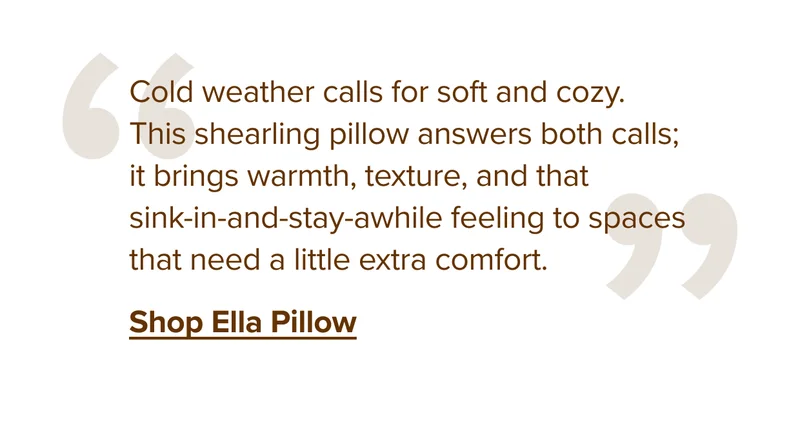 Cold weather calls for soft and cozy.