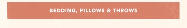 Bedding, Pillows & Throws