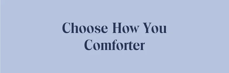 Choose How You Comforter