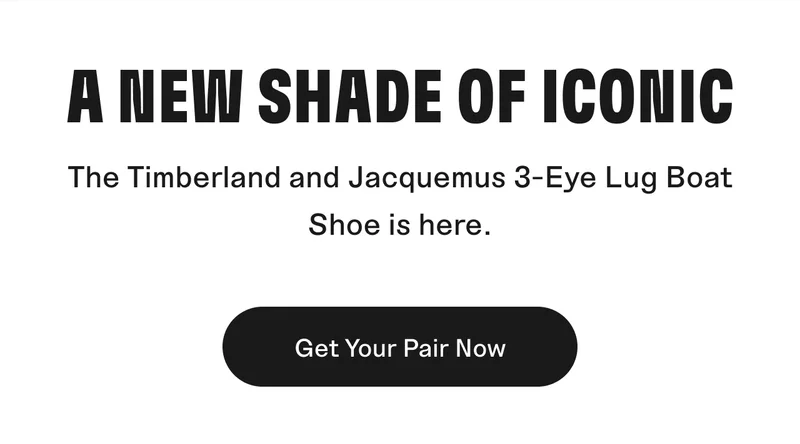 A new shade of iconic. The Timberland and Jacquemus 3-Eye Lug Boat Shoe is here. Get Your Pair Now.