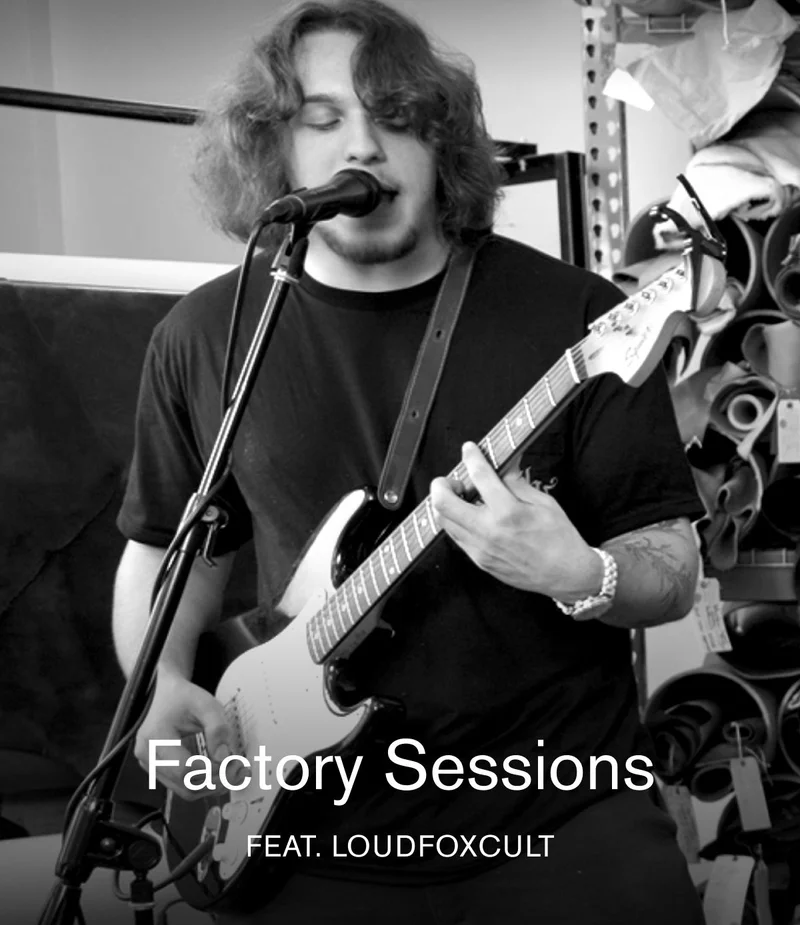 Factory Sessions FEAT. LOUDFOXCULT