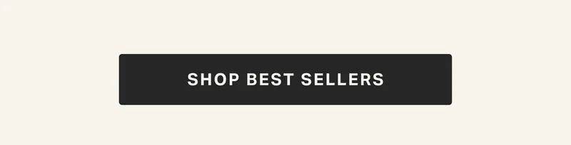 SHOP BEST SELLERS