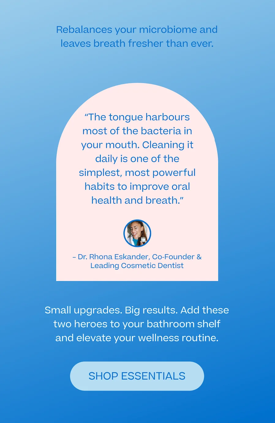 Rebalance your oral microbiome.