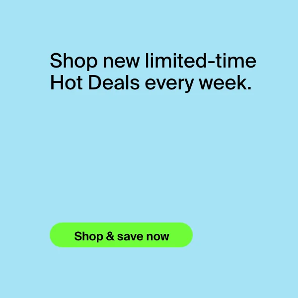 Shop our Hot Deals.