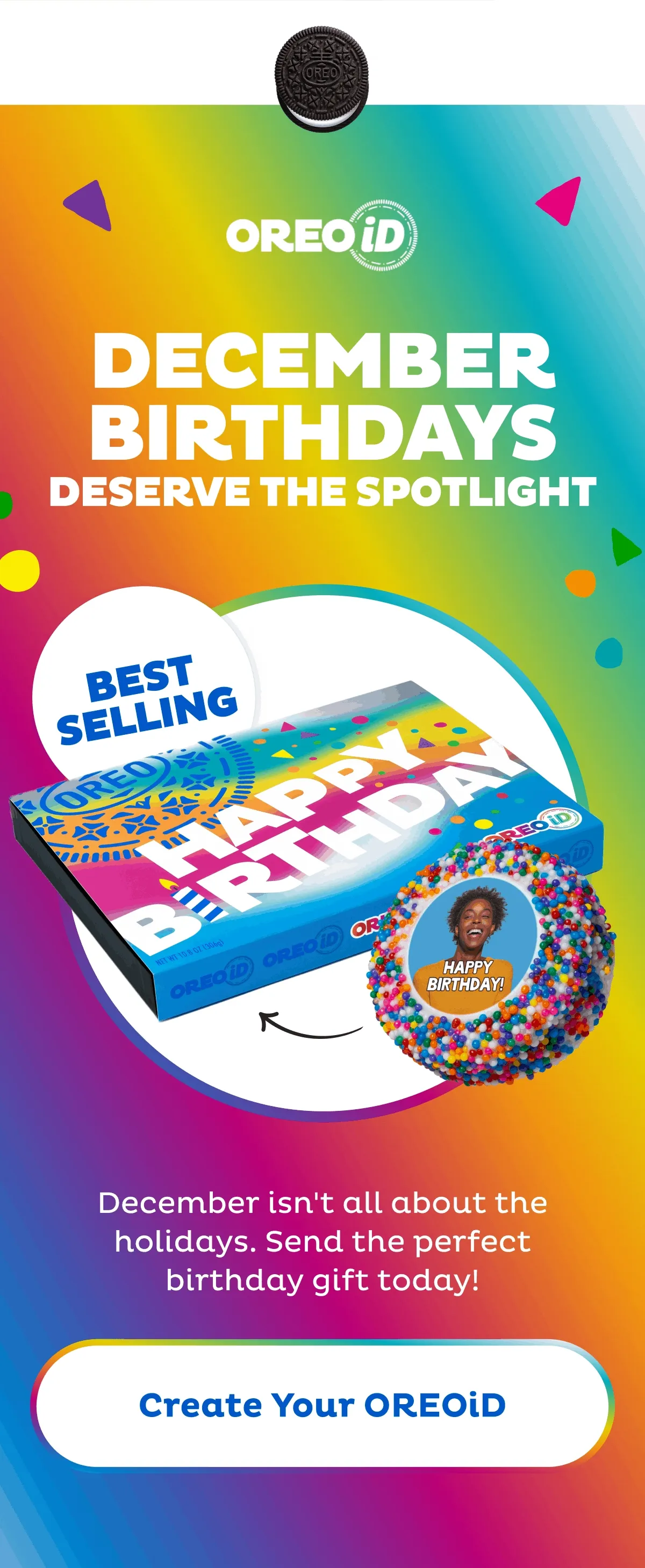 December birthdays deserve the spotlight too. Send the perfect birthday gift today!