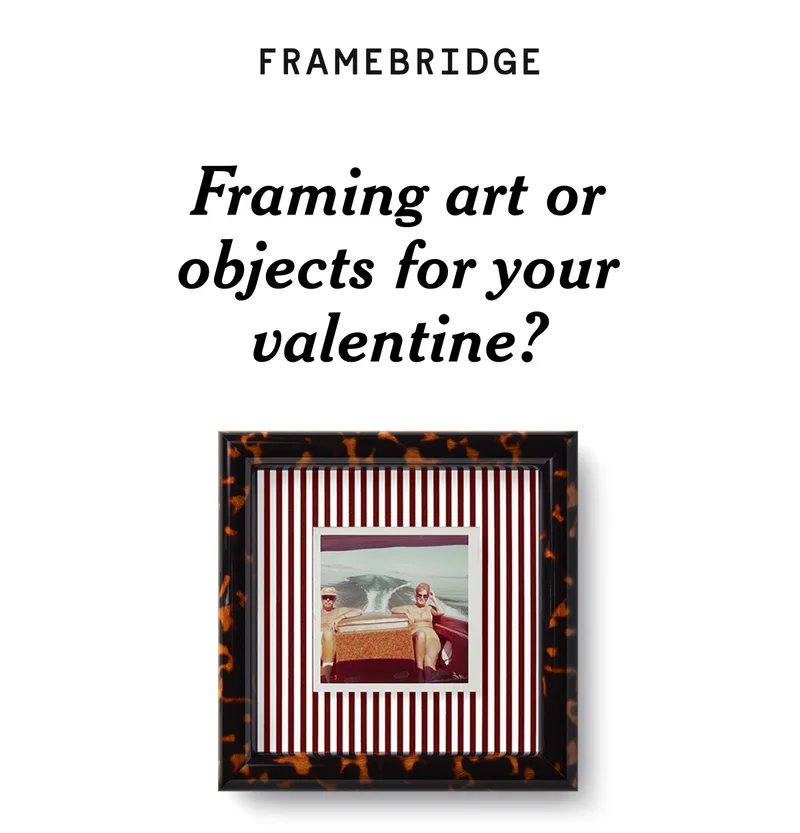 Framing art or objects for your valentine?