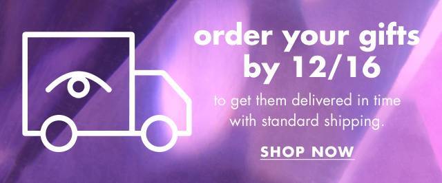order your gifts by 12/16