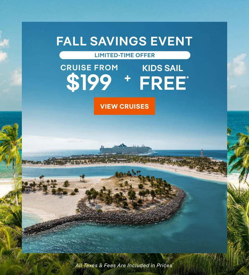 Limited-Time Offer – Cruise From $199 + Kids Sail Free* – Click to View Cruises & Book Now