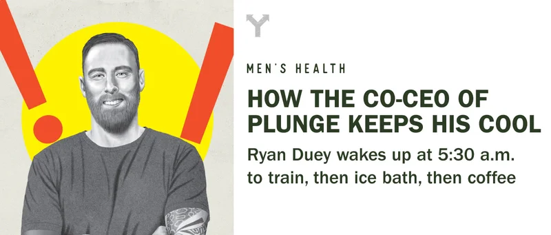 co-ceo of plunge ryan duey daily routine