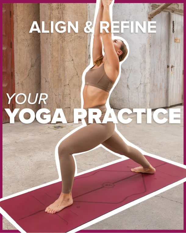 Align and Refine your Yoga practice