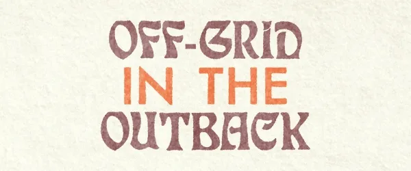 off grid in the outback