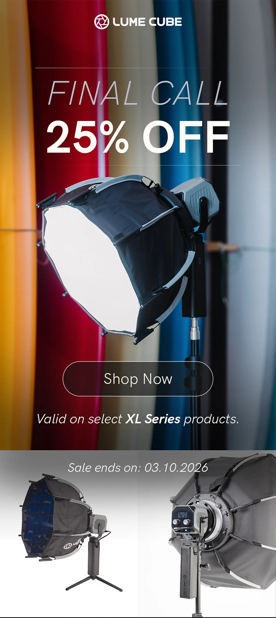 Final call: save 25% off on select XL Series products.
