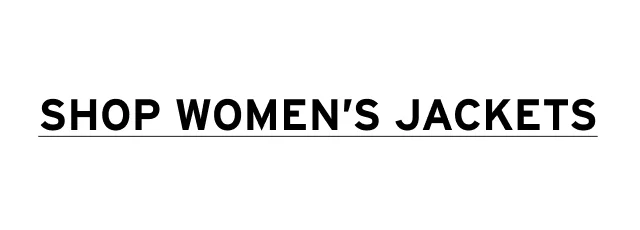 SHOP WOMEN'S JACKETS
