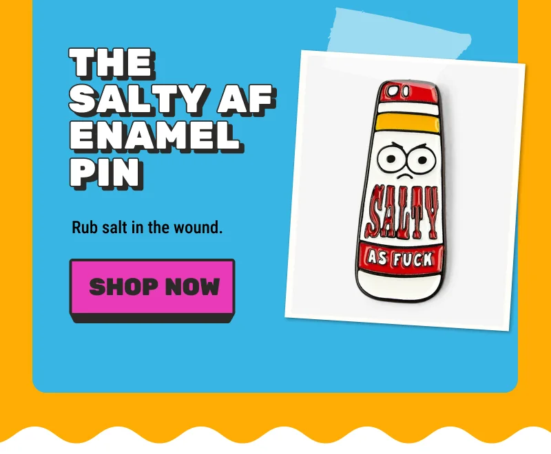 Salty AF Enamel Pin