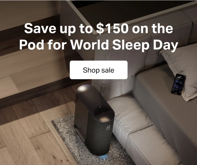 Save up to $150 on the Pod for World Sleep Day