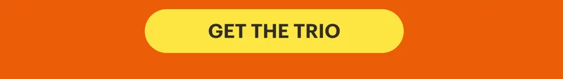 GET THE TRIO
