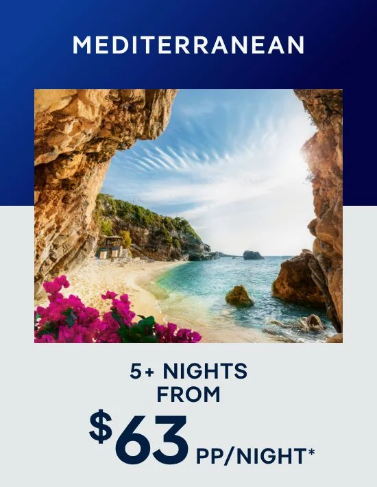 Mediterranean – Click to View Cruises & Book Now Mediterranean – Click to View Cruises & Book Now