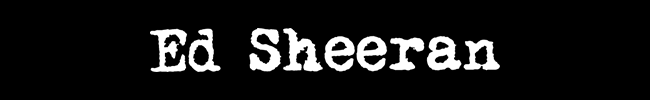 Ed Sheeran
