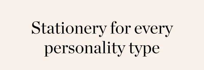Stationery for Every Type of Writer
