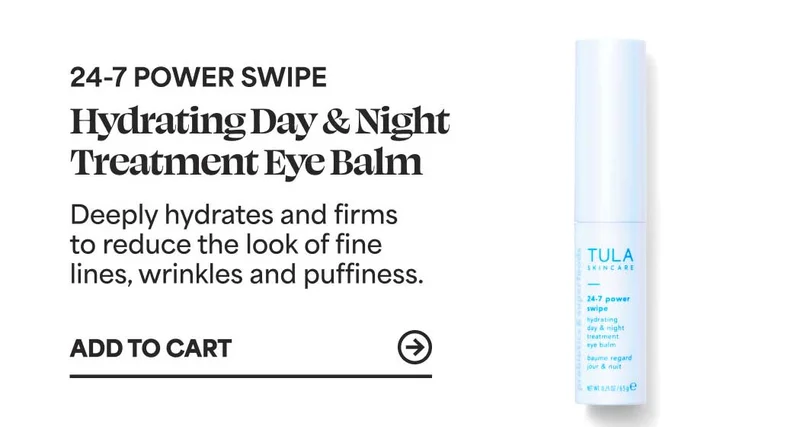 24-7 Power Swipe hydrating day & night treatment eye balm Deeply hydrates and firms to reduce the look of fine lines, wrinkles and puffiness. -- ADD TO CART