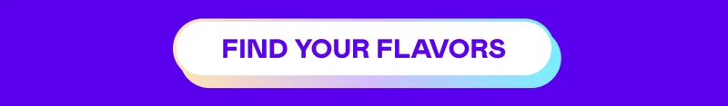FIND YOUR FLAVORS
