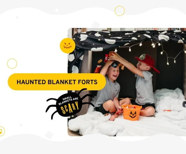 Haunted Blanket Forts
