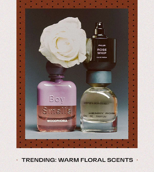 Trending: Warm Floral Scents