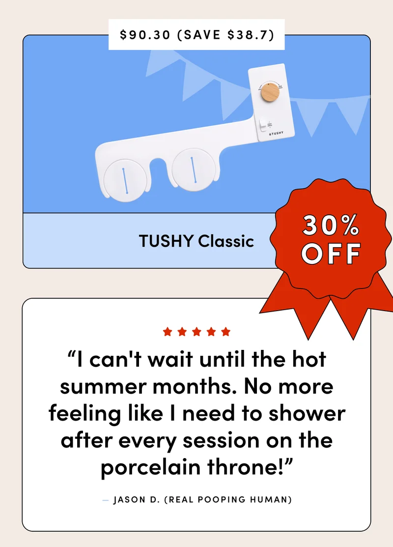 TUSHY CLASSIC 30% OFF