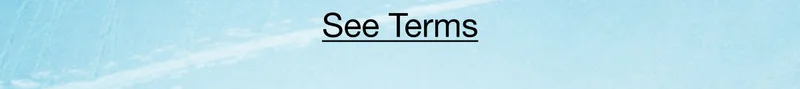 See Terms.