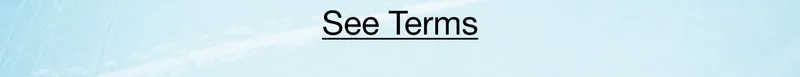 See Terms.