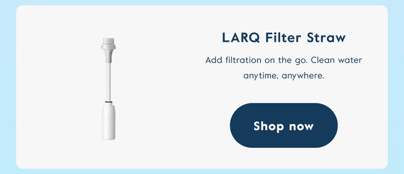 LARQ Filter Straw - Shop now