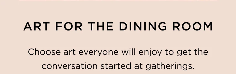 Art for The Dinning Room