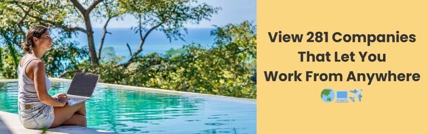 View 281 Companies that let you work from anywhere
