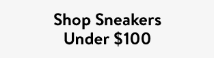 Shop Sneakers Under $100