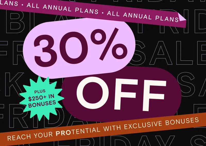 Reach your PROtential with exclusive bonuses ($250+ value)