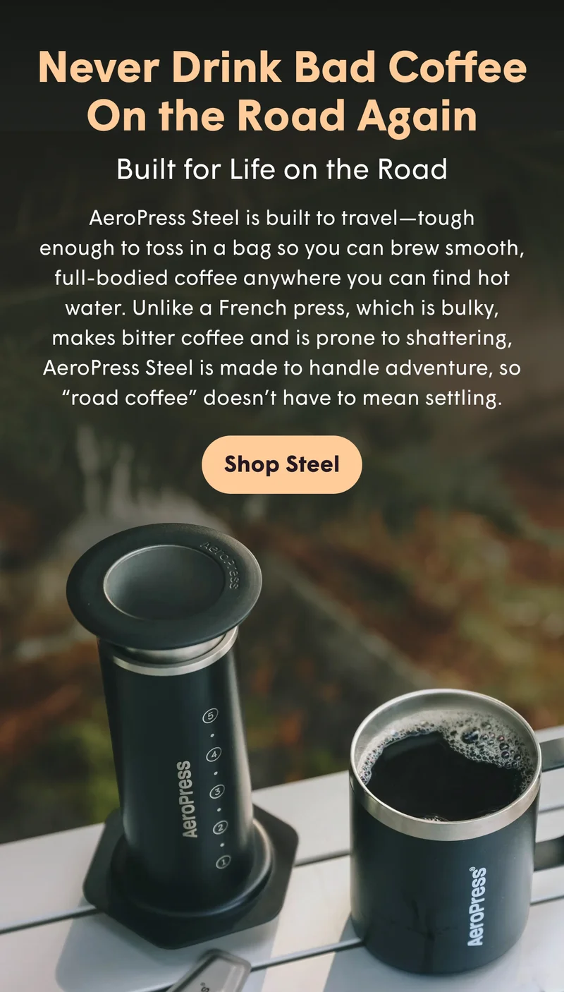 Never Drink Bad Coffee On the Road Again