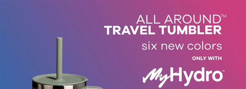 All Around™ Travel Tumbler | Six new colors only with MyHydro