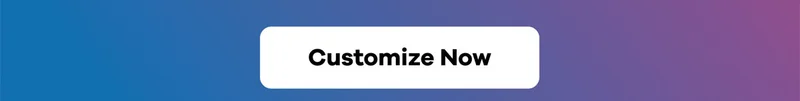 Customize Now