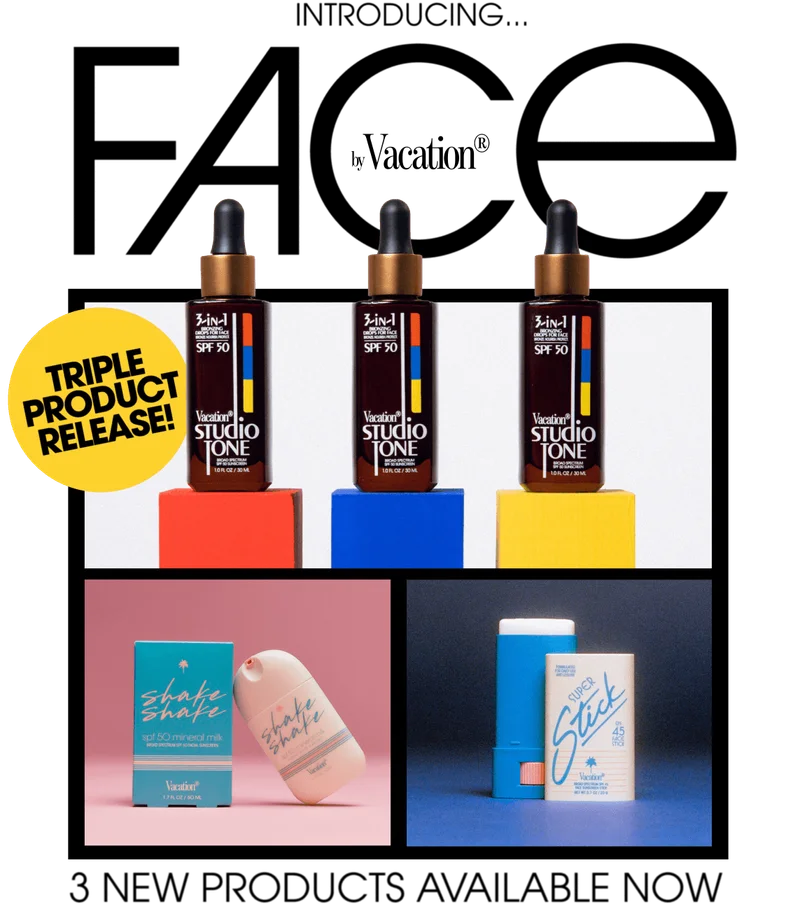 Introducing Face by Vacation®