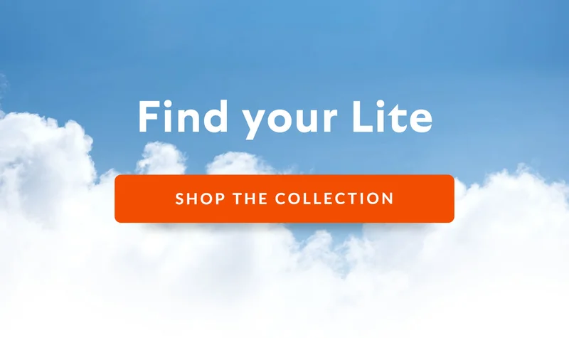 [Header] Find your Lite [CTA] Shop the collection
