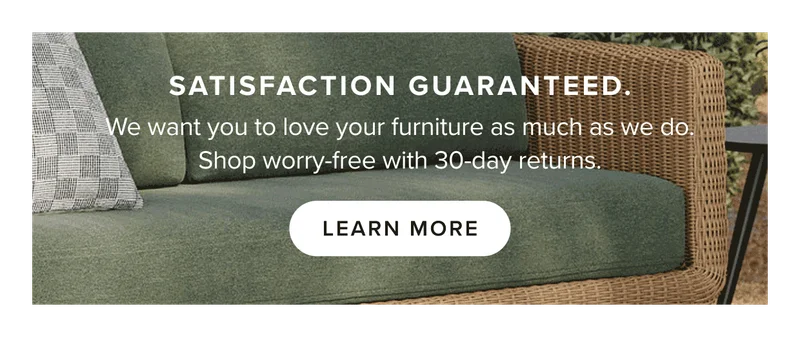 Satisfaction guaranteed: learn more.