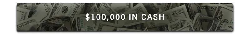 $100,000 in Cash