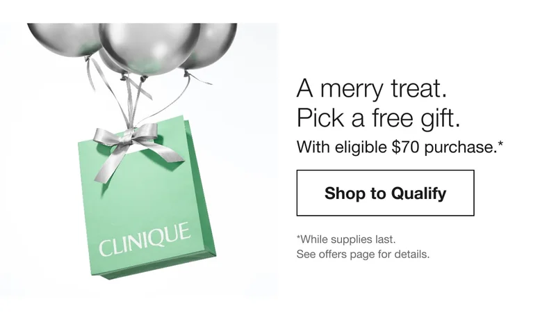 A merry treat. Pick a free gift with eligble $70 purchase