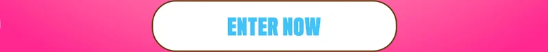 ENTER NOW