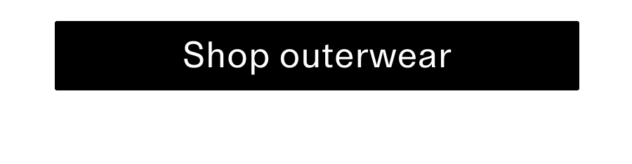 Shop outerwear CTA