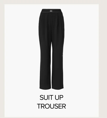 SUIT UP TROUSER