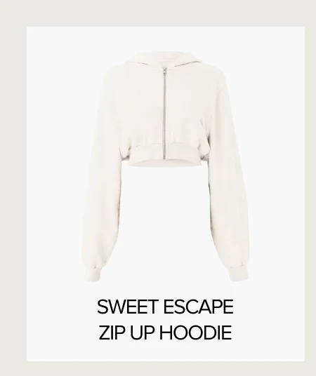 SWEET ESCAPE ZIP UP HOODIE