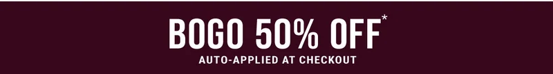 Bogo 50% Off* Auto-Applied At Checkout
