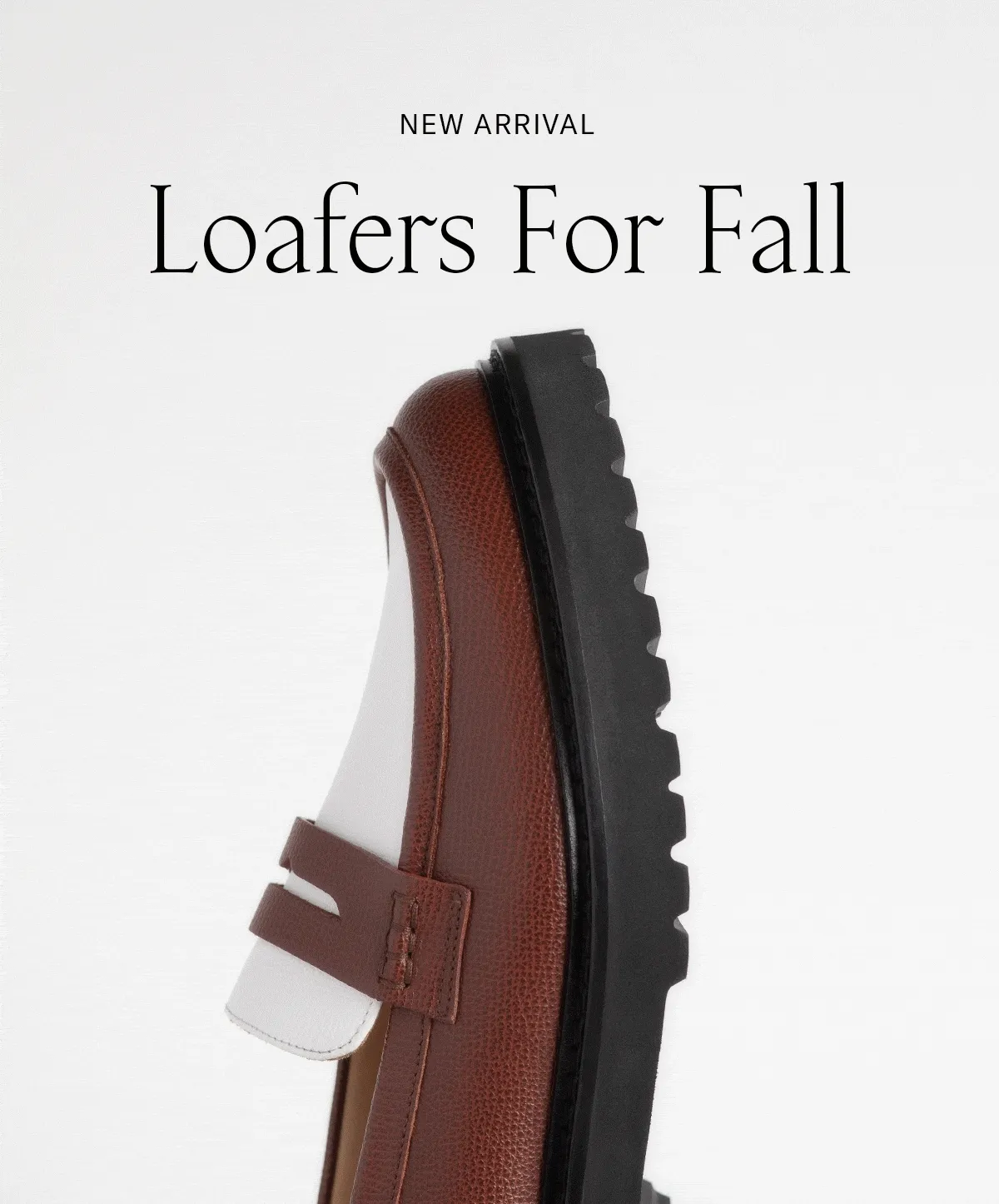 NEW ARRIVAL: Loafers for Fall